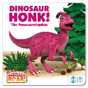 The World of Dinosaur Roar!: Dinosaur Honk! The Parasaurolophus