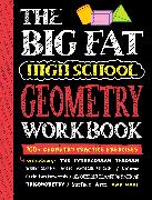 The Big Fat High School Geometry Workbook