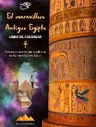 El maravilloso Antiguo Egipto - Libro de colorear creativo para entusiastas de las civilizaciones antiguas