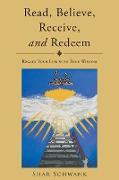 Read, Believe, Receive, and Redeem