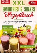 XXL Smoothies & Shakes Rezeptbuch