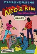 Strafrechtsfälle mit Neo & Kim