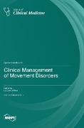 Clinical Management of Movement Disorders
