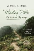 Winding Paths-My Spiritual Pilgrimage