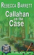 Callahan on the Case