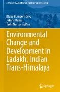 Environmental Change and Development in Ladakh, Indian Trans-Himalaya