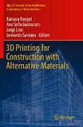 3D Printing for Construction with Alternative Materials