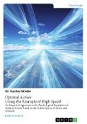 Optimal Action. Using the Example of High Speed
