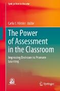 The Power of Assessment in the Classroom