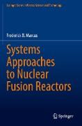 Systems Approaches to Nuclear Fusion Reactors