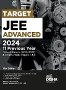 TARGET JEE Advanced 2024 - 11 Previous Year Solved Papers (2013 - 2023) & 5 Mock Tests Papers 1 & 2 - 18th Edition