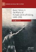 Queer Voices in the Works of Richard von Krafft-Ebing, 1883¿1901