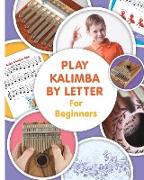 Play Kalimba by Letter - For Beginners
