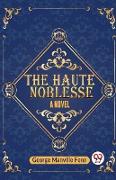 The Haute Noblesse A Novel