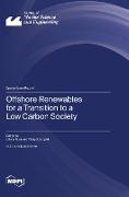 Offshore Renewables for a Transition to a Low Carbon Society