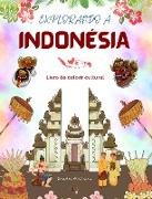 Explorando a Indonésia - Livro de colorir cultural - Desenhos criativos clássicos e modernos de símbolos indonésios
