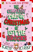 The Completely Chaotic Christmas of Lottie Brooks