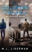 The Goldman Trilogy