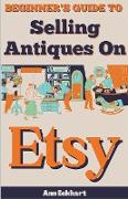 Beginner's Guide To Selling Antiques On Etsy
