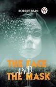 The Face And The Mask