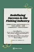Redefining Success in the Fishing Industry