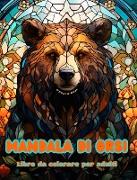 Mandala di orsi | Libro da colorare per adulti | Disegni antistress per incoraggiare la creatività