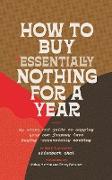 How to Buy Essentially Nothing for a Year