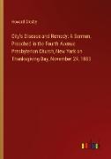 City's Disease and Remedy: A Sermon, Preached in the Fourth Avenue Presbyterian Church, New York on Thanksgiving Day, November 29, 1883