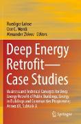 Deep Energy Retrofit¿Case Studies