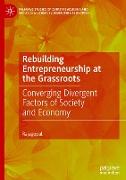 Rebuilding Entrepreneurship at the Grassroots