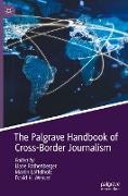 The Palgrave Handbook of Cross-Border Journalism