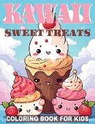 Kawaii Sweet Treats Coloring Book for Kids