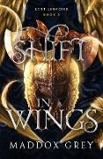 A Shift in Wings