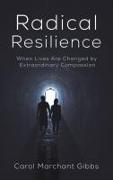 Radical Resilience