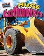 Huge Earthmovers