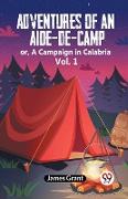 Adventures Of An Aide-De-Camp Or, A Campaign In Calabria Vol. 1