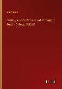Catalogue of the Officers and Students of Boston College, 1882-83