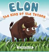 Elon the King of the Tetons