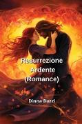 Resurrezione Ardente (Romance)