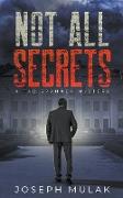 Not All Secrets