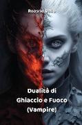 Dualità di Ghiaccio e Fuoco (Vampire)