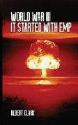 World War III - It Started with EMP