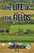 The Life Of The Fields