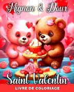 Mignon et Doux - Livre de Coloriage Saint Valentin