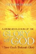 A Divine Revelation of the Glory of God