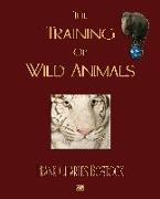 The Training of Wild Animals