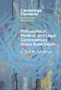 Philosophical, Medical, and Legal Controversies About Brain Death