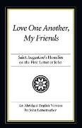 Love One Another, My Friends