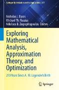 Exploring Mathematical Analysis, Approximation Theory, and Optimization