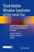 Third Mobile Window Syndrome of the Inner Ear